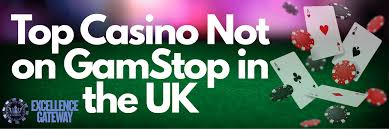 Discovering Casinos Not Registered on Gamstop